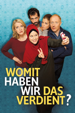 Womit haben wir das verdient? (2018)