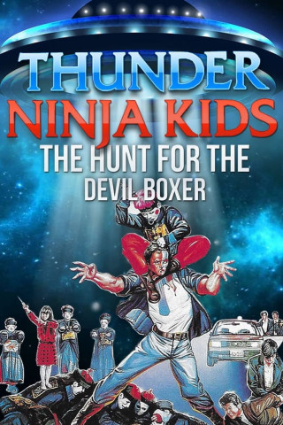 Thunder Ninja Kids 3: The Hunt for the Devil Boxer (1991)