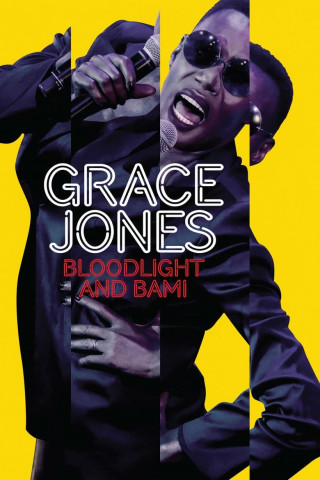 Grace Jones: Bloodlight and Bami - Das Leben einer Ikone (2017)