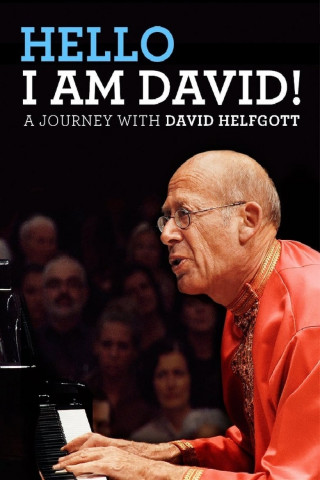Hello, I am David! - Eine Reise mit David Helfgott (2015)