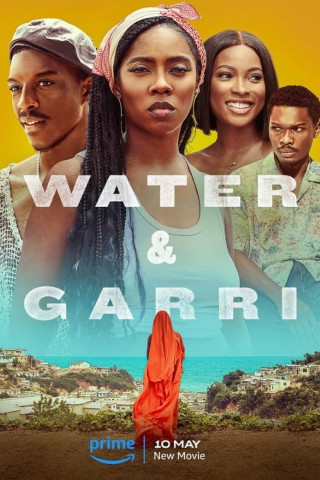 Water and Garri (2024)