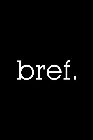 Bref. (2011)