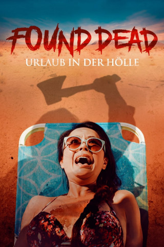 Found Dead - Urlaub in der Hölle (2023)