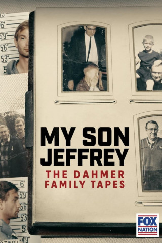 My Son Jeffrey: The Dahmer Family Tapes (2023)