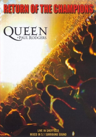 Queen + Paul Rodgers - Return Of The Champions (2005)