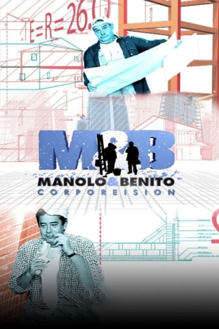 Manolo & Benito Corporeision (2006)
