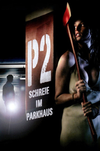 P2 - Schreie im Parkhaus (2007)
