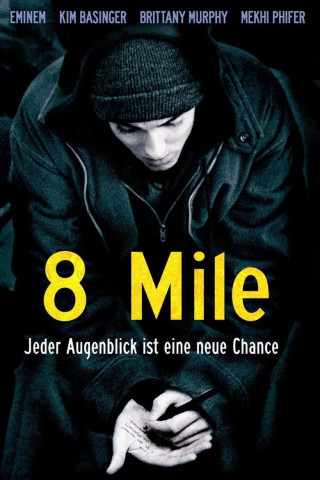 8 Mile - Jeder Augenblick ist eine neue Chance (2002)