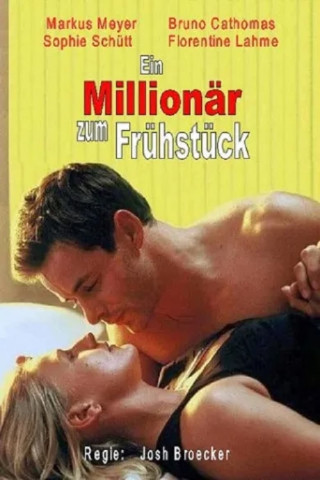 Ein Millionär zum Frühstück (2001)