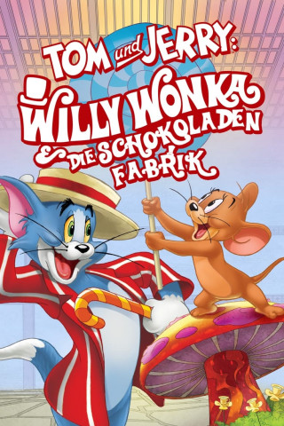 Tom & Jerry - Willy Wonka & die Schokoladenfabrik (2017)