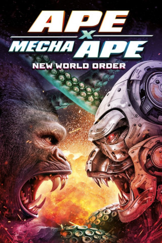 Ape X Mecha Ape: New World Order (2024)