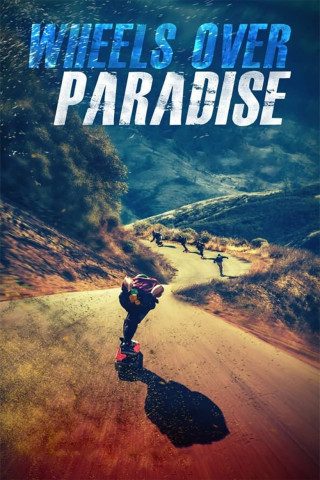 Wheels Over Paradise (2016)