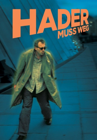 Josef Hader: Hader muss weg! (2006)