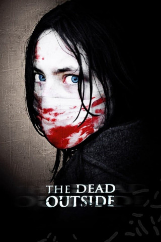 Zombie Biohazard: The Dead Outside... (2008)