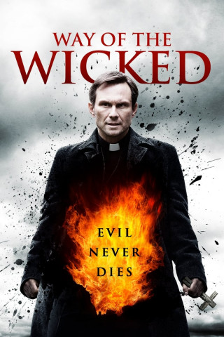 Way of the Wicked - Der Teufel stirbt nie! (2014)