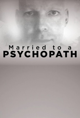 Married to a Psychopath (2022)