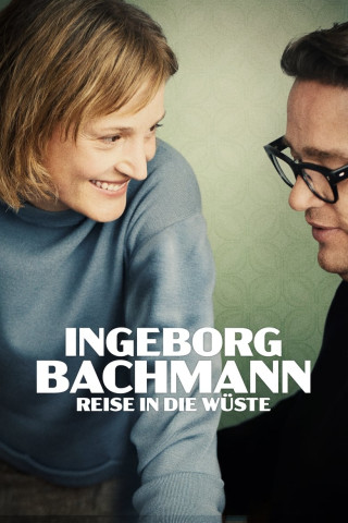 Ingeborg Bachmann - Reise in die Wüste (2023)