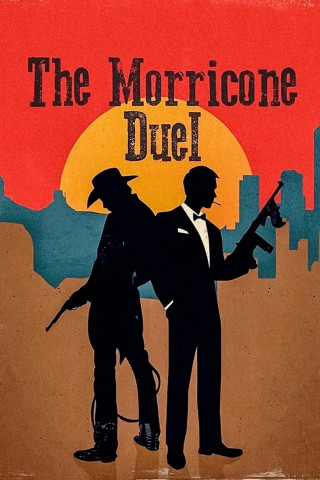 Das Morricone Duell - Das gefährlichste Konzert aller Zeiten (2018)