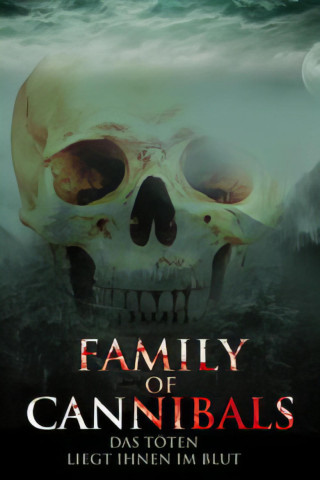 Family of Cannibals - Das Töten liegt ihnen im Blut (2011)