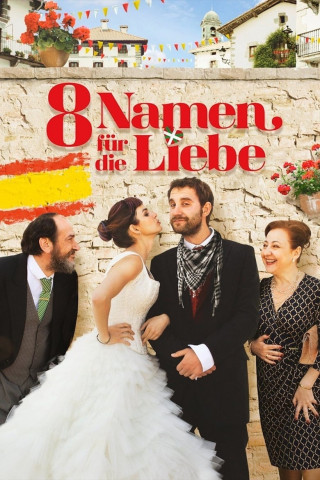 8 Namen für die Liebe (2014): Alle Streaming-Anbieter