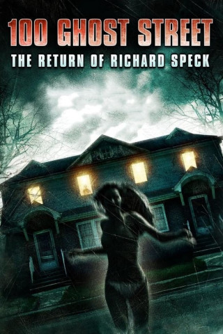 100 Ghost Street - The Return of Richard Speck (2012)