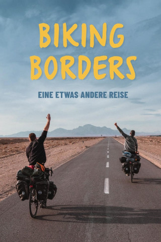 Biking Borders - eine etwas andere Reise (2021)