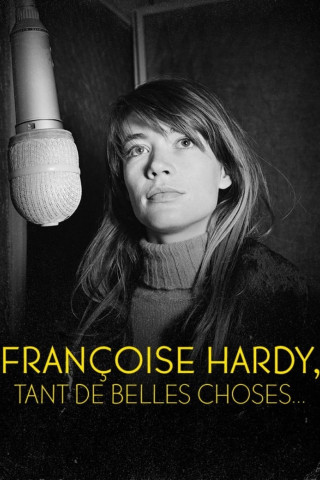Françoise Hardy: Tant de belles choses (2005)