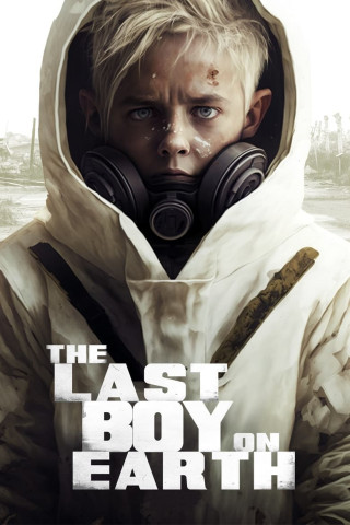The Last Boy on Earth (2024)