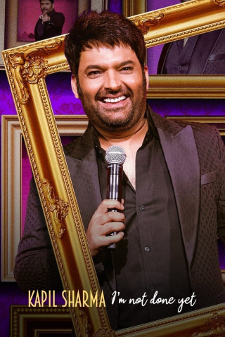 Kapil Sharma: I'm Not Done Yet (2022)