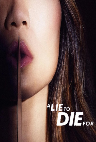 A Lie to Die For (2019)
