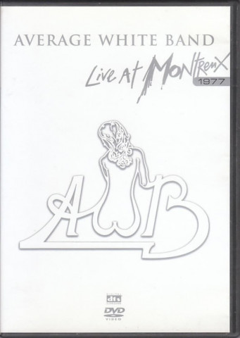 Average White Band: Live at Montreux 1977 (2005)