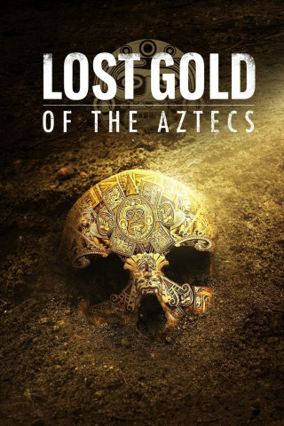 Das verschwundene Gold der Azteken (2022)