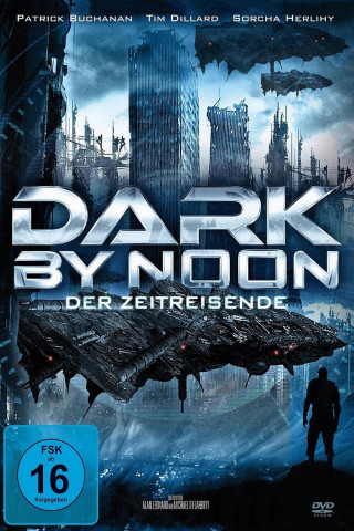 Dark By Noon - Der Zeitreisende (2013)