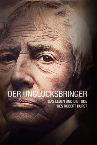 Der Unglücksbringer: Das Leben und die Tode des Robert Durst (2015)