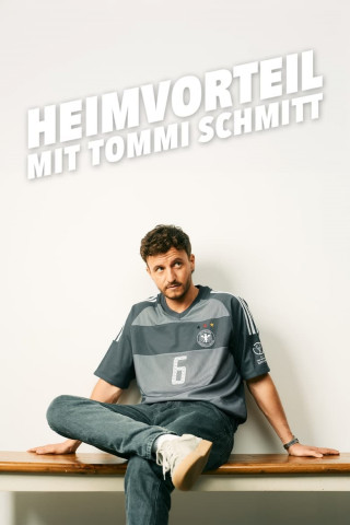 Heimvorteil - mit Tommi Schmitt (2024)