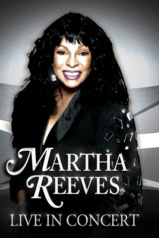 Martha Reeves: Live in Concert (2012)
