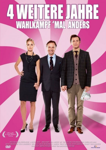 4 weitere Jahre - Wahlkampf 'mal anders (2010)