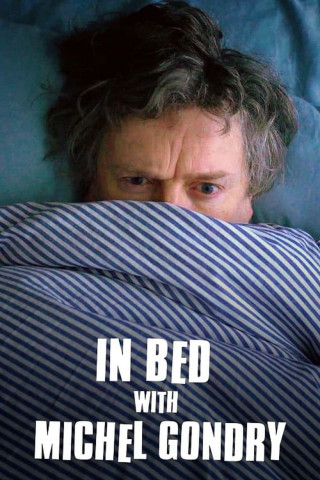 In Bed with Michel Gondry (2023)