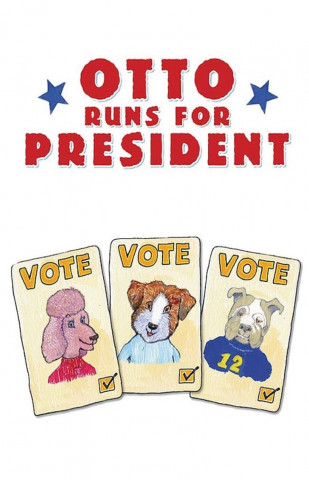 Otto Runs For President (2008)