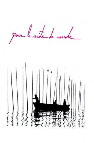 Pour la suite du monde (1963)