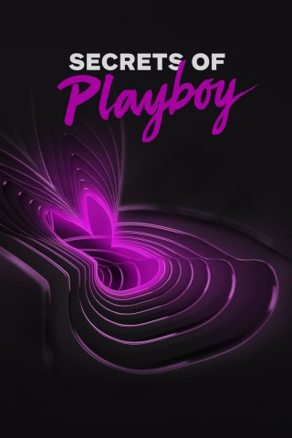 Secrets of Playboy - Im Bann von Hugh Hefner (2022): Alle Streaming ...