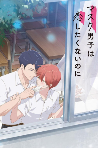 Mask Danshi: This Shouldn’t Lead to Love (2023)