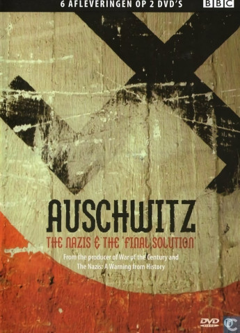 Auschwitz - Die Täter. Die Opfer. Die Hintergründe. (2005)