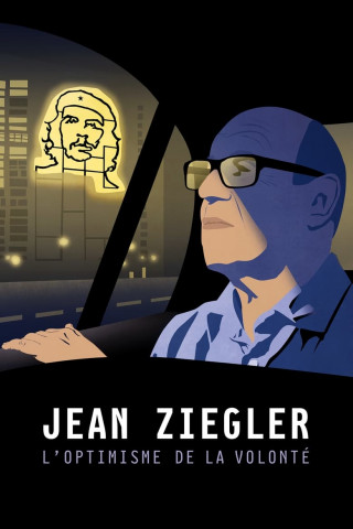 Jean Ziegler - Der Optimismus des Willens (2016)