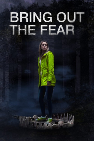 Bring out the Fear (2021)