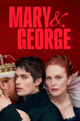 Mary & George (2024)
