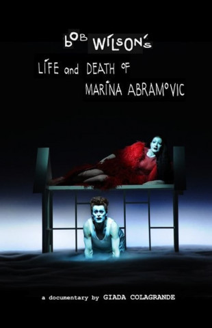 Bob Wilson's The Life and Death of Marina Abramović (2012)
