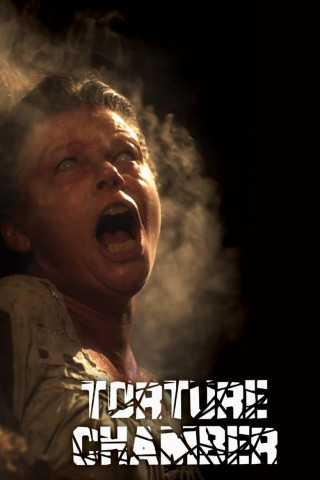 Torture Chamber - Der Folterkeller (2013)