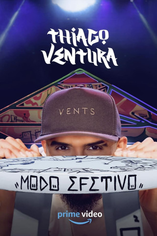 Thiago Ventura: Modo Efetivo (2024)