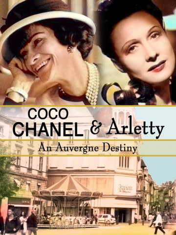 Coco Chanel & Arletty: An Auvergne Destiny (2018)